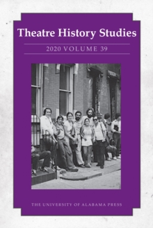 Theatre History Studies 2020, Volume 39