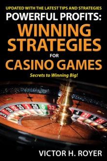 Powerful Profits: Winning Strategies For Casino Games
