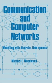 Communication and Computer Networks : Modelling with discrete-time queues