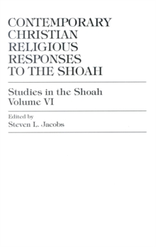 Contemporary Christian Religious Responses to the Shoah