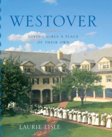 Westover : Giving Girls a Place of Their Own