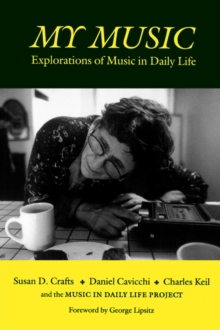My Music : Explorations of Music in Daily Life