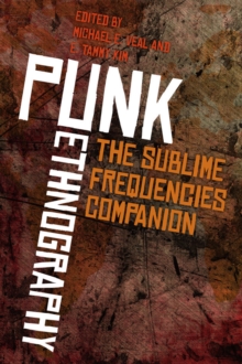 Punk Ethnography : The Sublime Frequencies Companion
