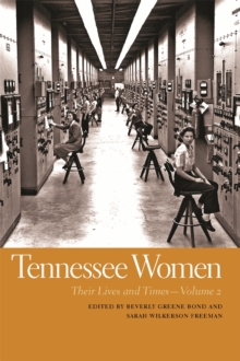 Tennessee Women : Their Lives and Times - Volume 2