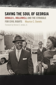 Saving the Soul of Georgia : Donald L. Hollowell and the Struggle for Civil Rights