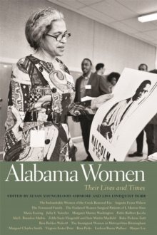 Alabama Women : Their Lives and Times