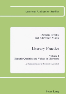 Literary Practice I: Esthetic Qualities and Values in Literature : A Humanistic and a Biometric Appraisal