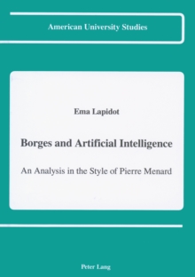 Borges and Artificial Intelligence : An Analysis in the Style of Pierre Menard