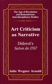 Art Criticism as Narrative : Diderot's Salon de 1767