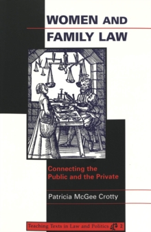 Women and Family Law : Connecting the Public and the Private