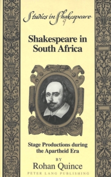 Shakespeare in South Africa : Stage Productions During the Apartheid Era