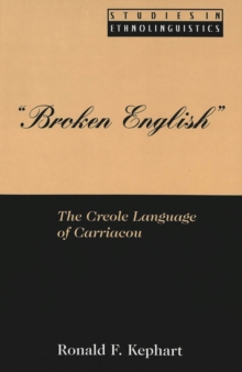 Broken English : The Creole Language of Carriacou