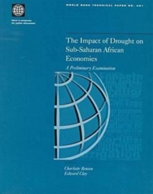 The Impact of Drought on Sub-Saharan African Economies : A Preliminary Examination