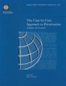 The Case-by-case Approach to Privatization : Techniques and Examples