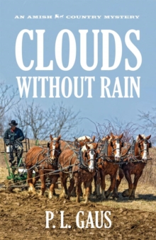 Clouds without Rain : An Amish Country Mystery