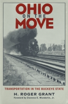 Ohio on the Move : Transportation in the Buckeye State
