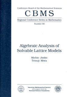 Algebraic Analysis of Solvable Lattice Models : Regional Conference