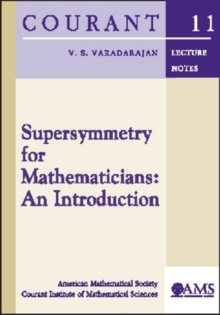 Supersymmetry for Mathematicians : An Introduction