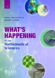 What's Happening in the Mathematical Sciences, Volume 6