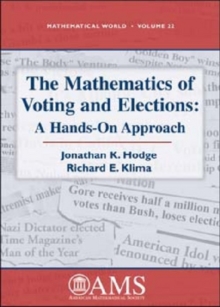 Mathematics of Voting and Elections : A Hands-On Approach