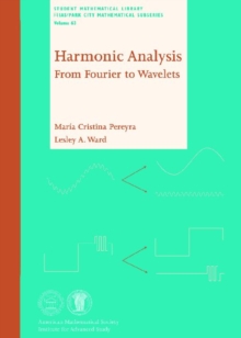 Harmonic Analysis : From Fourier to Wavelets