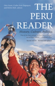 The Peru Reader : History, Culture, Politics