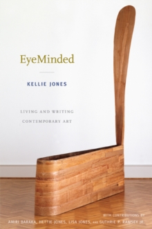 EyeMinded : Living and Writing Contemporary Art