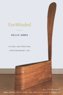 EyeMinded : Living and Writing Contemporary Art