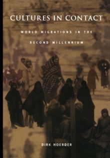 Cultures in Contact : World Migrations in the Second Millennium