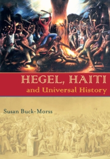 Hegel, Haiti, and Universal History