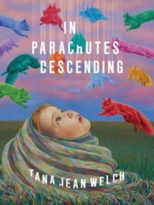 In Parachutes Descending : Poems