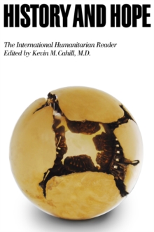 History and Hope : The International Humanitarian Reader