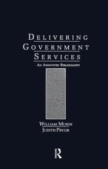 Delivering Government Services : An Annotated Bibliography