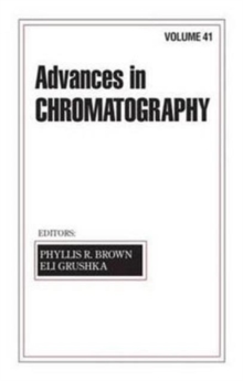 Advances in Chromatography : Volume 41