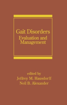 Gait Disorders : Evaluation and Management