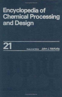 Encyclopedia of Chemical Processing and Design : Volume 21 - Expanders to Finned Tubes: Selection of