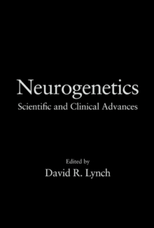 Neurogenetics : Scientific and Clinical Advances