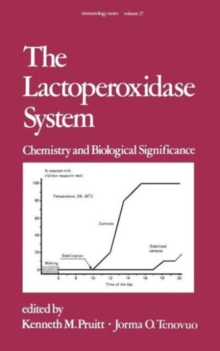 The Lactoperoxidase System : Chemistry and Biological Significance