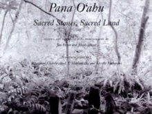 Pana O'ahu : Sacred Stones, Sacred Land