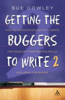 Getting the Buggers to Write 2nd Edition : 2nd Edition