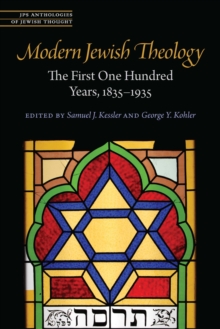 Modern Jewish Theology : The First One Hundred Years, 1835–1935