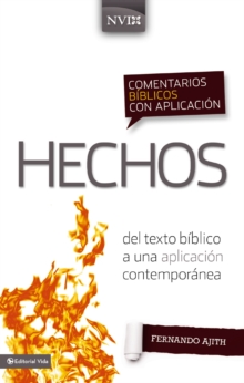 Comentario biblico con aplicacion NVI Hechos : Del texto biblico a una aplicacion contemporanea