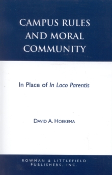 Campus Rules and Moral Community : In Place of In Loco Parentis