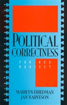 Political Correctness : For and Against