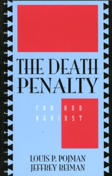 The Death Penalty : For and Against