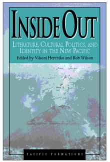Inside Out : Literature, Cultural Politics, and Identity in the New Pacific