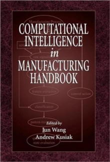 Computational Intelligence In Manufacturing Handbook