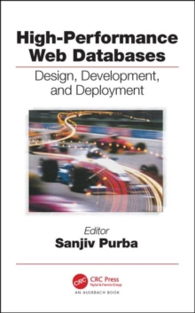 High-Performance Web Databases : Design, Development, and Deployment