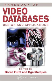 Handbook of Video Databases : Design and Applications