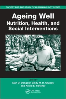 Ageing Well : Nutrition, Health, and Social Interventions
